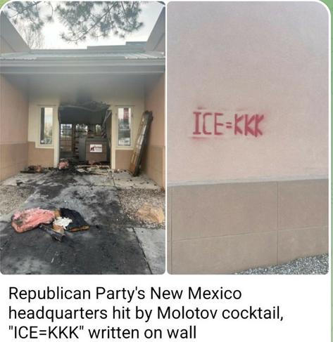 Fire damage to the New Mexico GOP headquarters and the painted slogan "ICE=KKK"