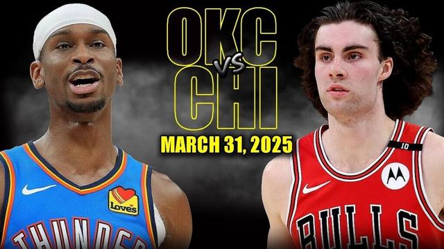 Oklahoma City Thunder vs Chicago Bulls Full Game Highlights - March 31, 2025 | NBA Regular Season