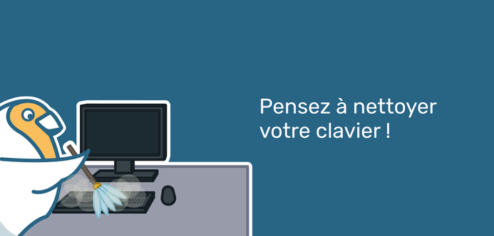Pensez à nettoyer votre clavier !