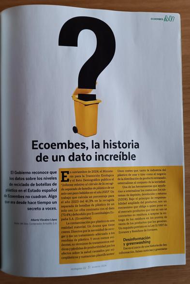Fotógrafia de la primera página del artículo "Ecoembes, la historia de un dato increíble" firmado por Alberto Vizcaíno López. En un destacado se lee "El Gobierno reconoce que los datos sobre los niveles de reciclado de botellas de plástico en el Estado español de Ecoembes no cuadran. Algo que er a desde hace tiempo un secreto a voces".