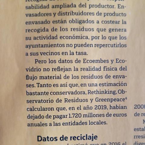 Foto de parte del texto del artículo. Se lee: Pero los datos de Ecoembes y Ecovidrio no reflejan la realidad física del flujo material de los residuos de envases. Tanto es así que. En una estimación bastante conservadora, Rethinking y Greenpeace calcularon que habían dejado de pagar 1720 millones de euros anuales a las entidades locales.