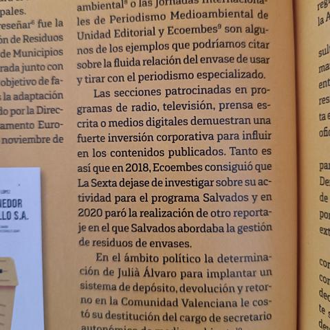 Fotografía del texto del artículo. Se lee: Las secciones patrocinadas en programas de radio, televisión, prensa escrita o medios digitales demuestran una fuerte inversión corporativa para influir en los contenidos publicados. Tanto es así que en 2018, Ecoembes consiguió que La Sexta dejase de investigar sobre su actividad para el programa Salvados y en 2020 paró la realización de otro reportaje en el que Salvados abordaba la gestión de residuos de envases.