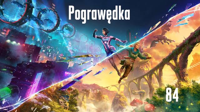 Grafika przedstawia dynamiczną scenę podzieloną na dwie części, symbolizującą kontrast między światem futurystycznym a fantastycznym. Po lewej stronie znajduje się neonowe miasto z latającymi pojazdami i futurystycznymi strukturami, otoczone jasnymi światłami i technologią. Po prawej stronie widoczny jest magiczny krajobraz z zielonymi wzgórzami, smokami, dużymi grzybami i mostami w stylu fantasy. Na środku grafiki dwie postacie biegną w kierunku przeciwnych światów, jedna ubrana w futurystyczny kombinezon, a druga w strój przypominający bohatera fantasy. Tytuł "Pograwędka" znajduje się w górnej części, a numer "84" w dolnym prawym rogu.