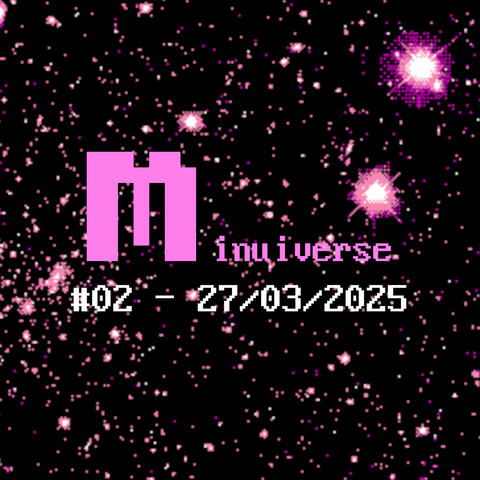 Le titre "minuiverse numéro 2 du 27 mars 2025" sur fond de ciel agrandi au télescope Hubble ditherisé