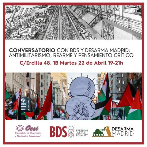 Antimilitarismo, Rearme y Pensamiento Crítico. Conversatorio con BDS y Desarma Madrid