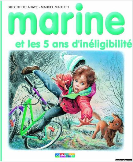 Couverture d'un livre "Martine" détournée : le titre a été modifié pour "Marine et les 5 ans d'inéligibilité". L'illustration représente Martine, une fillette, en train de chuter de vélo. Elle a l'air paniquée et tombe les mains en avant.
