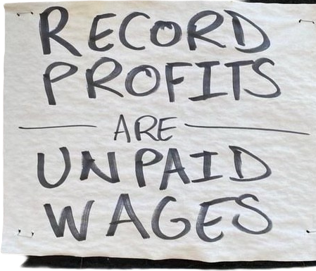 record profits are unpaid wages