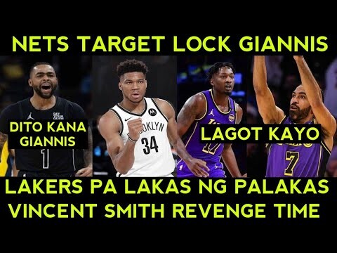 Brooklyn Nets SERYOSO kay Giannis. Lakers LUMALAKAS Vincent Finney Smith bumabawi na