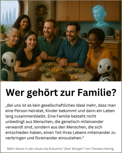 Bildbeschreibung: Eine Familie aus der Zukunft sitzt am Tisch. Zwei Männer, vier weiblich gelesene Personen, 2 Kinder, 2 Roboter, ein Hologramm