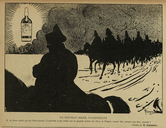 This image shows a drawing, black on yellowish paper, of Napoleon's 1812 retreat from Moscow. In the front, you can see the silhouette of Napoleon on a horse, followed, a bit further back, by perhaps 15 riders. They are riding through the snow. On the horizon is a huge black cloud, pushed back, at the very left hand side of the drawing, by a bottle in the sky, surrounded by rays of sunshine. Below the image, it says, in French: If this beautiful sun, Oxygene Cusenier, had shone upon the Grande Armée in 1812, France would have been saved once again!”

The title of the drawing is "A New Sun of Austerlitz".

This drawing was published in "Le Sourire", on the 05.06.1909, p. 10.