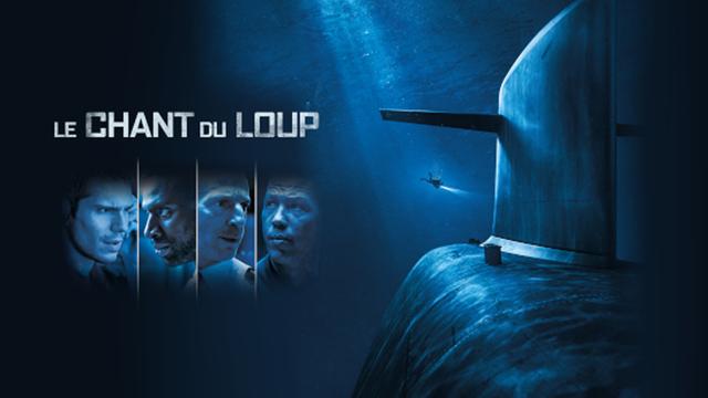 Poster for the French film Le Chant du Loup, showing a portion of a submberged submarine on the right, and images of four of the actors on the right