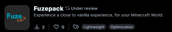 Fuzepack (Under Review)

Experience a close to vanilla experience, for your Minecraft World.