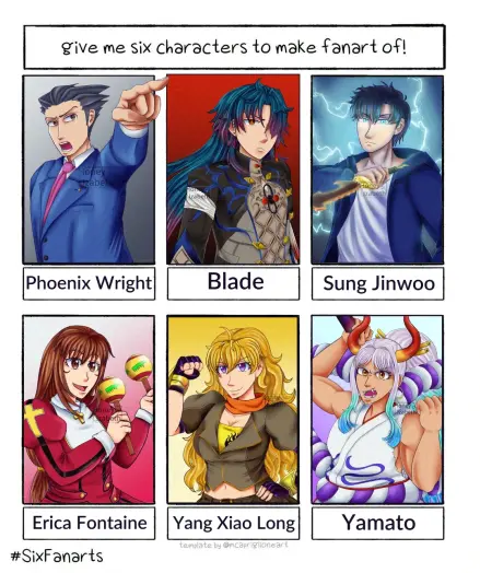 Template of "give me six characters to make fanart of" with with all the drawings of this set, Phoenix Wright, Blade and Sung Jinwoo on the top shelf. Erica Fontaine, Yang Xiao Long and Yamato at the bottom shelf.