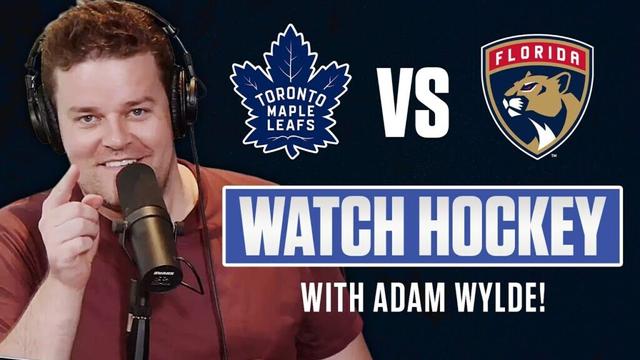 Toronto Maple Leafs vs Florida Panthers LIVE w/ Adam Wylde