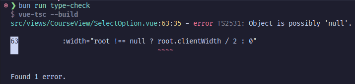 Error message when type checking saying:
":width="root !== null ? root.clientWidth / 2 : 0"

root: Object is possibly null