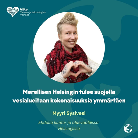 Merellisen Helsingin tulee suojella vesialueitaan kokonaisuuksia ymmärtäen
Myyri Sysivesi
Ehdolla kunta- ja aluevaaleissa Helsingissä