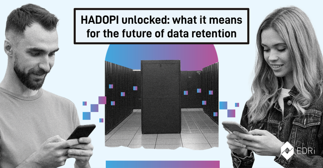 Two persons communicate using their smartphones. Their data passes through a server. Labelled on top: “HADOPI unlocked: what it means for the future of data retention”. Logo of EDRi on the bottom right.