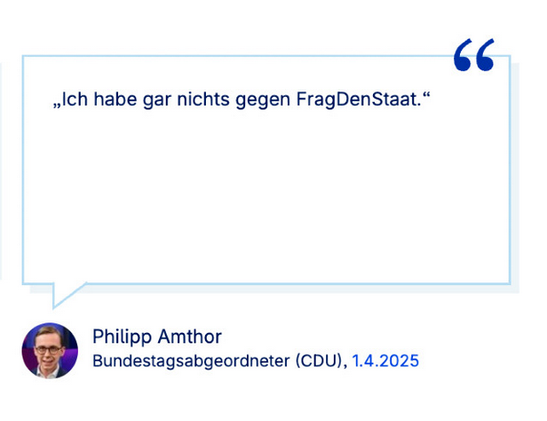 Screenshot einer Aussage von Philipp Amthor "Ich habe gar nichts gegen FRAGDENSTAAT"