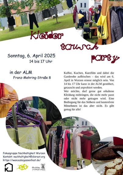 Share Pic,
zusammengestellt aus verschieden Fotos einer Kleidertauschparty;

mit folgender Aufschrift:

Kleidertauschparty
Sonntag, 06. April 2025
14 bis 17 Uhr
in der ALM
Franz-Mehring-Straße 8

Kaffee, Kuchen, Kurzfilm und dabei die Garderobe auffrischen - das wird am 06. April in Wurzen erneut möglich sein.
...