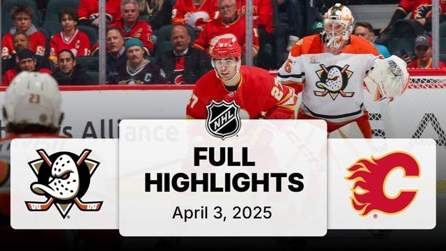 NHL Highlights | Ducks vs. Flames - April 3, 2025