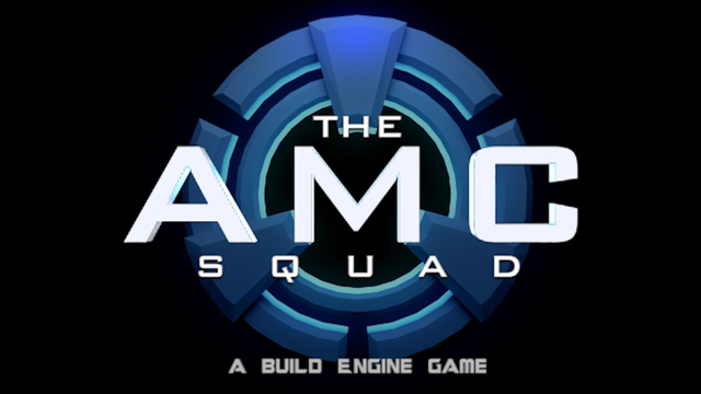 The AMC Squad - A Build Engine Game