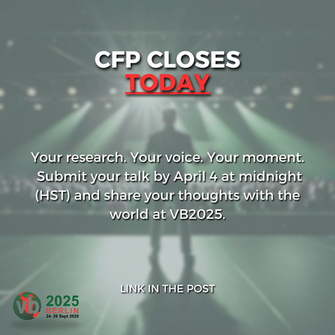 CFP CLOSES TODAY
Your research. Your voice. Your moment. 
Submit your talk by April 4 at midnight (HST) and share your thoughts with the world at VB2025.
Link in the post.
VB2025 Berlin 24-26 Sept