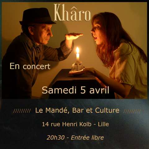 Khâro en concert au Mandé Lille