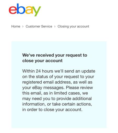 An email from eBay confirming the receipt of a request to close an account, stating that an update will be sent within 24 hours regarding the status of the request.