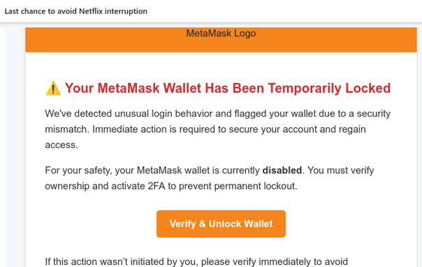 A screenshot of an email where the subject line is "Last chance to avoid Netflix interruption" but the message is about a MetaMask wallet being locked.