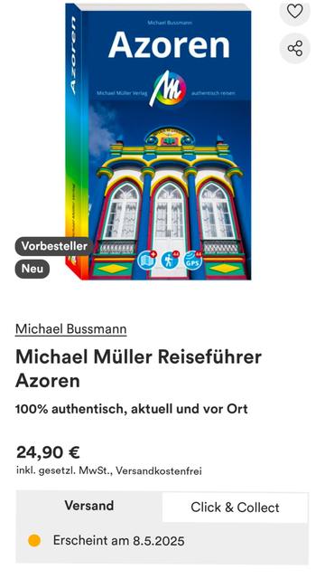 Das Bild zeigt die Vorschau auf einen neuen Reiseführer aus dem Michael Müller Verlag mit dem Titel „Azoren“, verfasst von Michael Bussmann.

Ein farbenfrohes Buchcover dominiert das Bild. Auf dem Umschlag sieht man eine stilisierte, bunt verzierte Fassade mit drei hohen, gotisch anmutenden Fenstern und einer mittigen weißen Tür. Die Farben Gelb, Rot, Blau und Grün sind kräftig und kontrastreich. Oben steht groß der Titel „Azoren“ in weißer Schrift auf blauem Hintergrund. Darunter das Logo des Verlags „MM“ in Regenbogenfarben mit dem Slogan „authentisch reisen“.

Unter dem Buchcover ist der Text abgebildet:

Autor: Michael Bussmann

Titel: Michael Müller Reiseführer Azoren

Slogan: 100 % authentisch, aktuell und vor Ort

Preis: 24,90 € (inkl. MwSt., versandkostenfrei)

Ein gelber Punkt und ein Hinweis darunter informieren:
„Erscheint am 8.5.2025“
Man kann das Buch also vorbestellen („Vorbesteller“-Button oben links am Cover).