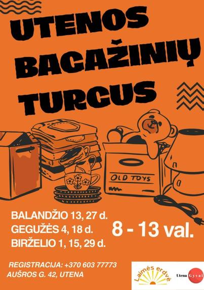 An orange flyer advertising for a car boot sale in Utena on 7 different dates during summer, starting April 13, 08:00 - 13:00. There's a registration phone number for those who want to claim a space to sell something.