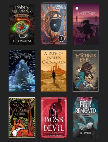 Engines of Alchemancy by Scott Marlowe
Sarah K Balstrup series
Baker Thief by Claudia 
The Cradle of Eternal Night
A Path of Endless Crossroads by MC Burnell
The Yochni's Eye by Abigail Morrison
An Inkling of Flame by ZB Steele
My Boss is the Devil by Ben Schenkman
Far Removed by CB Lansdell
BOOKS FROM THE INDIE APRIL BOOKSALE 2025
