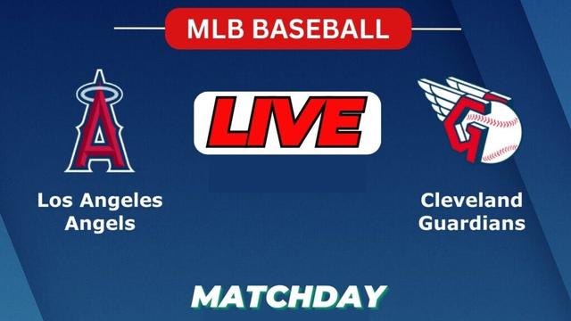 🔴LIVE : Los Angeles Angels Vs Cleveland Guardians | MLB 2025 | MLB Live Baseball Score