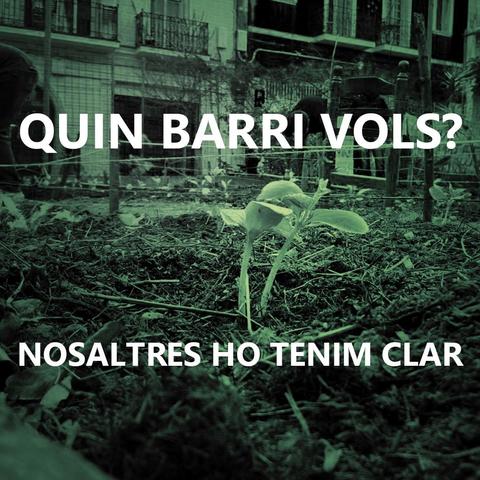 Imatge que diu "QUIN BARRI VOLS, NOSALTRES HO TENIM CLAR" en blanc. El fons és una foto d'una planta cogombre recen plantada a l'horta amb un filtre verd.