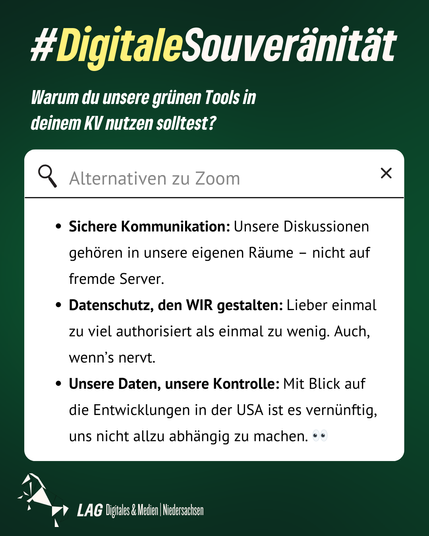 #DigitaleSouveränität: Warum du unsere grünen Tools in deinem KV nutzen solltest? Sichere Kommunikation: Unsere Diskussionen gehören in unsere eigenen Räume - nicht auf fremde Server. Außerdem: Datenschutz, den WIR gestalten: Lieber einmal zu viel authorisiert als einmal zu wenig. Auch, wenn’s nervt. 
Unsere Daten, unsere Kontrolle: Mit Blick auf die Entwicklungen in der USA ist es vernünftig, uns nicht allzu abhängig zu machen.