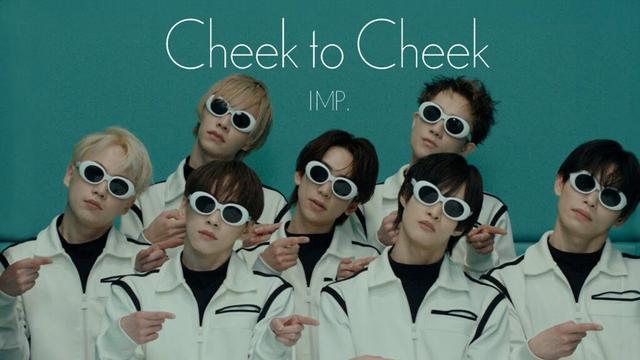 IMP. - Cheek to Cheek (Official Music Video)