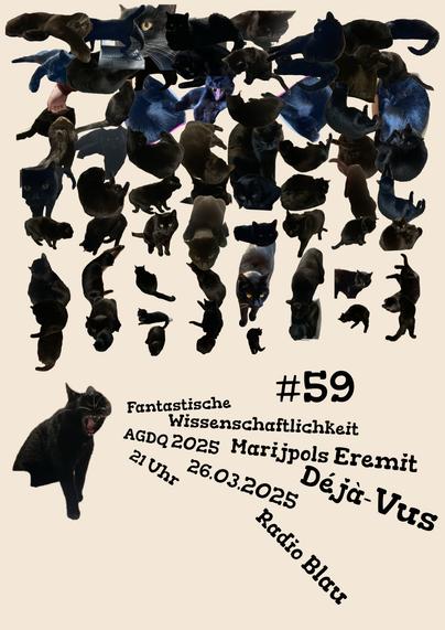 Flyer für FW#59: im Gitter arrangierte, freigestellte Bilder einer schwarzen Katze in unterschiedlichen Posen: zusammengerollt, gestreckt, sitzend, schreiend, über Laptop laufend, gestreichelt werdend. Insgesamt über 60, zwischen Ordnung und Chaos, irgendwie nach Größe sortiert, nach oben verklumpend. Darunter eins der Bilder, Katze schreit heraus: die Themen und Termin der Sendung, die sich strahlenförmig ergießen.