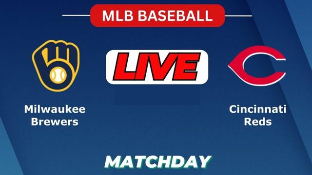 🔴LIVE : Milwaukee Brewers Vs Cincinnati Reds | MLB 2025 | MLB Live Baseball Score