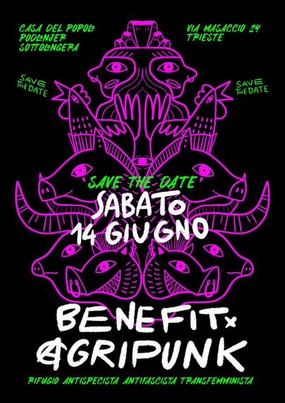 Locandina con un totem di animali fucsia su sfondo nero con il testo:
SAVE THE DATE
BENEFIT PER AGRIPUNK RIFUGIO ANTISPECISTA ANTIFASCISTA TRANSFEMMINISTA 
SABATO 14 GIUGNO CASA DEL POPOLO PODLONJER - SOTTOLONGERA VIA MASACCIO 24 TRIESTE
