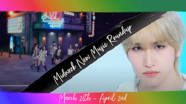 A split screen in a slightly grunge/distressed frame (top and bottom bars only) in the hues of a diagonal (upper left to lower right tilt) rainbow gradiant with a black slash diagonally (bottom left to upper right tilt) across the middle with the text of Midweek New Music Roundup running up the divider. To the left, Jpop/Kpop group NiziU in casual-cutesy dress, dancing in front of a building that looks like it might have once been an adult video store, rebranded with a neon sign of a pink cat on a crescent moon and clouds with the title Cupid Agency. To the right/below the slash, a young Japanese-Mexican(-American) man (Elaya of RE:WIND) with blond hair, dark brows, and grey eyes, gazing right at the camera. Bottom text reads March 26th - April 2nd.