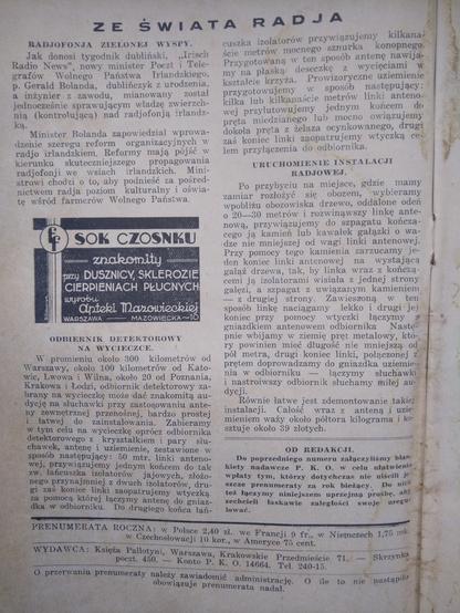 Fragment artykułu: Zabieramy w tym celu na wycieczkę oprócz odbiornika detektorowego z kryształkiem i pary słuchawek, antenę i uziemienie, zestawione w sposób następujący: 50 mtr. linki antenowej, przywiązujemy jednym końcem do tak zw. łańcuszka izolatorów jajowych, złożonego przynajmniej z dwuch izolatorów, drugi zaś koniec linki zaopatrujemy wtyczką za pomocą której łączymy antenę do gniazdka w odbiorniku.