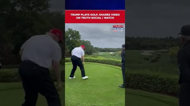 Donald Trump Plays Golf, US President Share Video On His Truth Social Media Account | Watch #shorts