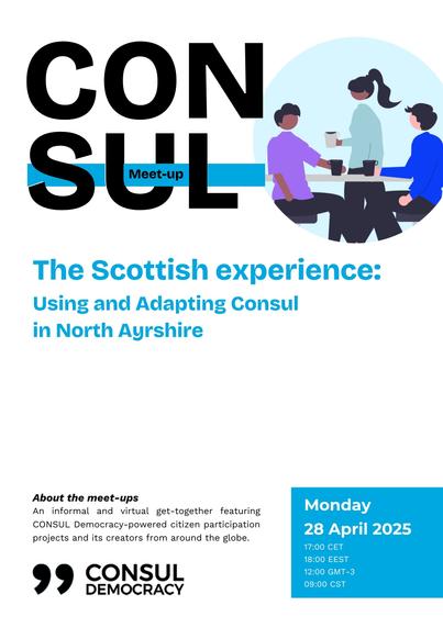 Flyer of Meet-up event with title: The Scotish experience, Using and Adapting CONSUL in North Ayrshire, date and time: 28 April 17:00 CET