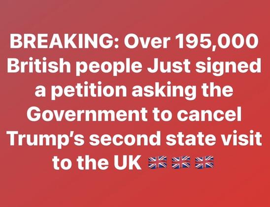Red background white font. Followed by  three flags of Britian
BREAKING: Over 195,000 British people Just signed a petition asking the Government to cancel Trump's second state visit to the UK