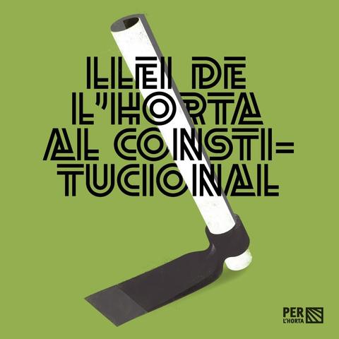 Cartell on es llig "Llei de l'horta al Constitucional".