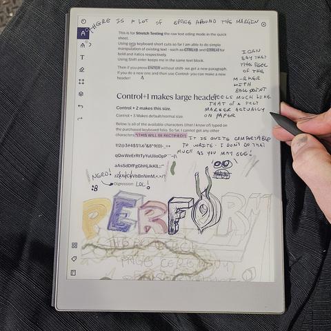 a camera image of an eink drawing on a remarkable paper pro. there is text on the page showing all characters possible, and seld describing that. there are numerous doodles and a large box drawing of letters saying PERFORM, the P- yellow, E- blue, R- red, F- pencil outlined, a weird onion shaped O, then the R and M are grey lines only. 

there are hand written notes in the margin describing the margins.