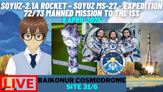 Daniel Suguwa, an indie VTuber, showing the thumbnail for the stream of Soyuz-2.1a rocket - Soyuz MS-27 - Expedition 72/73 manned mission to the ISS.