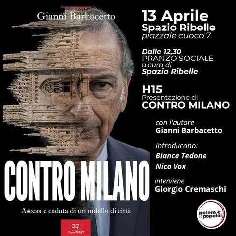 PRESENTAZIONE DEL LIBRO "CONTRO MILANO" DEL GIORNALISTA GIANNI BARBACETTO E PRANZO SOCIALE