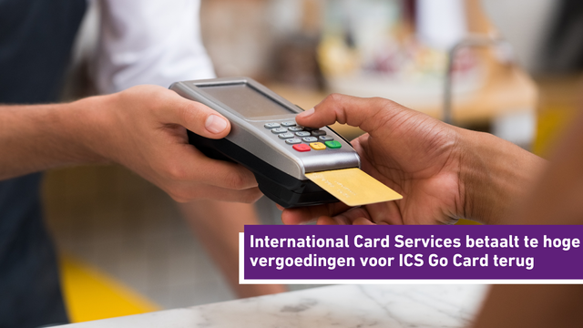 International Card Services betaalt te hoge vergoedingen voor ICS Go Card terug
Foto: pintransactie