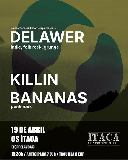 Concierto delawer + Killin Bananas
